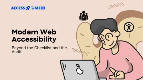 An illustration of a guy working on his laptop with a main Title Modern Web Accessibility - Beyond the checklist and the audit